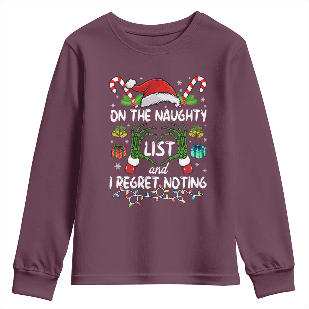 Funny Christmas Youth Sweatshirt On The Naughty List And I Regret Nothing TS10 Maroon Print Your Wear