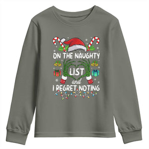 Funny Christmas Youth Sweatshirt On The Naughty List And I Regret Nothing TS10 Military Green Print Your Wear
