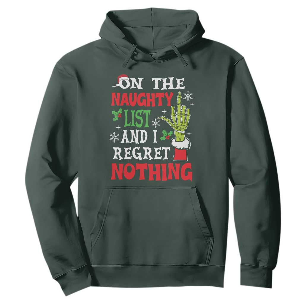 Funny Christmas Hoodie On The List Of Naughty And I Regret Nothing Xmas TS10 Dark Forest Green Print Your Wear
