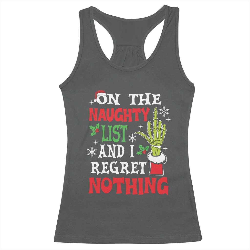 Funny Christmas Racerback Tank Top On The List Of Naughty And I Regret Nothing Xmas TS10 Dark Heather Print Your Wear
