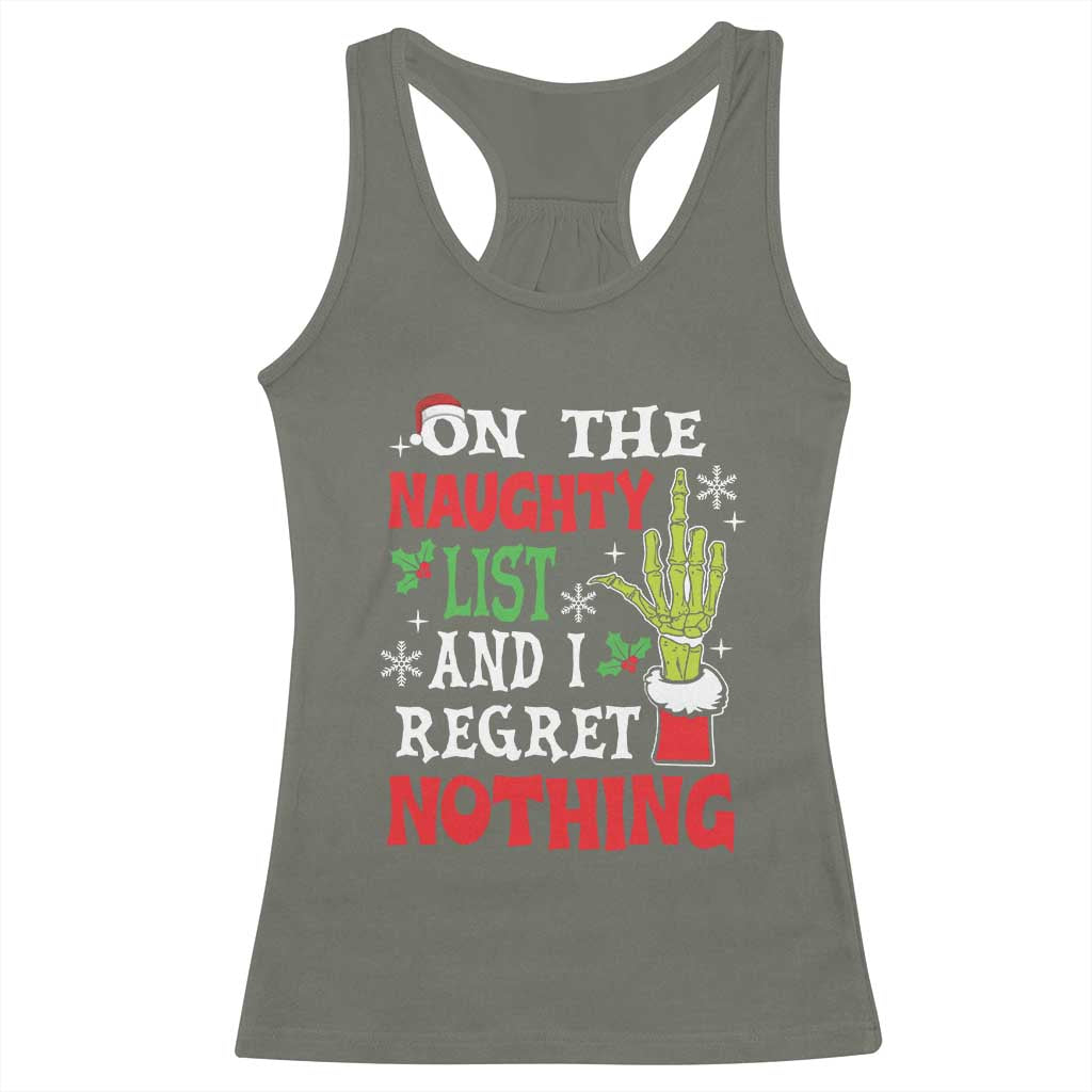 Funny Christmas Racerback Tank Top On The List Of Naughty And I Regret Nothing Xmas TS10 Military Green Print Your Wear