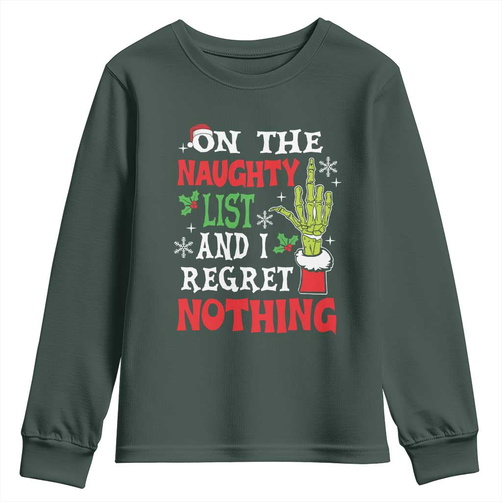 Funny Christmas Youth Sweatshirt On The List Of Naughty And I Regret Nothing Xmas TS10 Dark Forest Green Print Your Wear