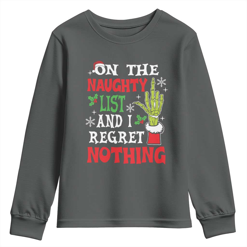 Funny Christmas Youth Sweatshirt On The List Of Naughty And I Regret Nothing Xmas TS10 Dark Heather Print Your Wear