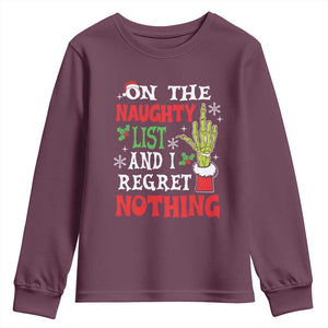 Funny Christmas Youth Sweatshirt On The List Of Naughty And I Regret Nothing Xmas TS10 Maroon Print Your Wear