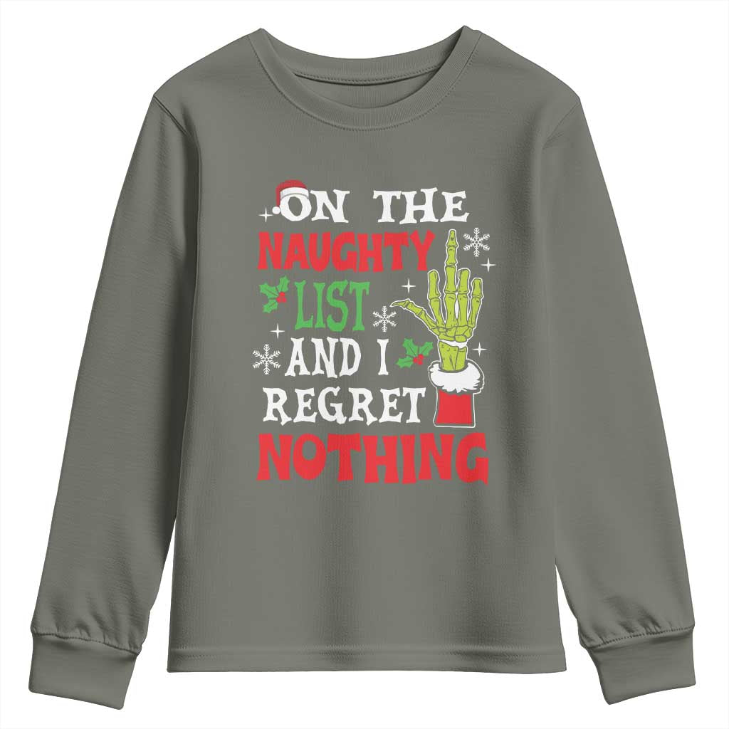 Funny Christmas Youth Sweatshirt On The List Of Naughty And I Regret Nothing Xmas TS10 Military Green Print Your Wear