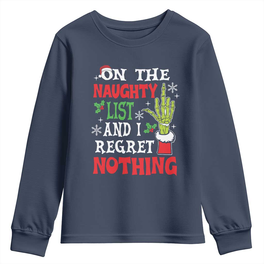 Funny Christmas Youth Sweatshirt On The List Of Naughty And I Regret Nothing Xmas TS10 Navy Print Your Wear