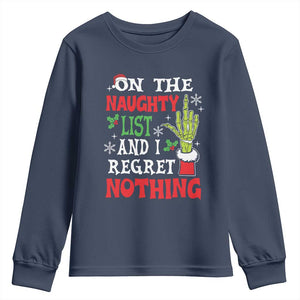 Funny Christmas Youth Sweatshirt On The List Of Naughty And I Regret Nothing Xmas TS10 Navy Print Your Wear