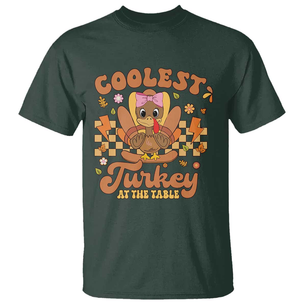 Thanksgiving Kids T Shirt Coolest Turkey At The Table Girls Toddler Youth TS10 Dark Forest Green Print Your Wear
