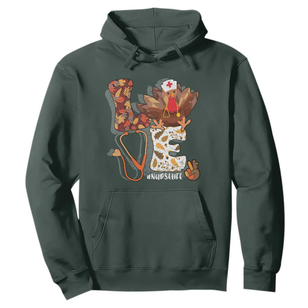 Thanksgiving Nurse Life Hoodie Love Turkey Fall TS10 Dark Forest Green Print Your Wear