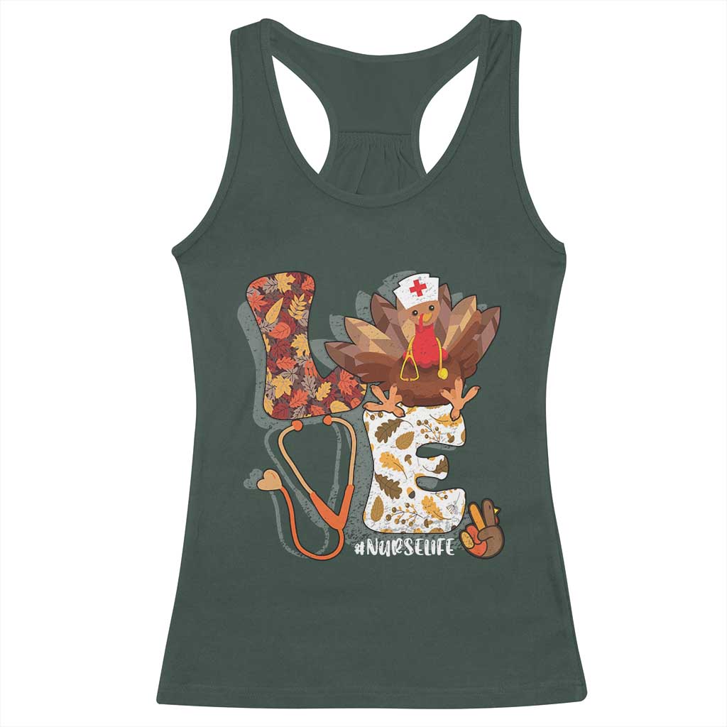 Thanksgiving Nurse Life Racerback Tank Top Love Turkey Fall TS10 Dark Forest Green Print Your Wear