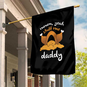 Funny Thanksgiving Garden Flag Turkey Stuff Me Daddy Adult Humor TS10 Print Your Wear