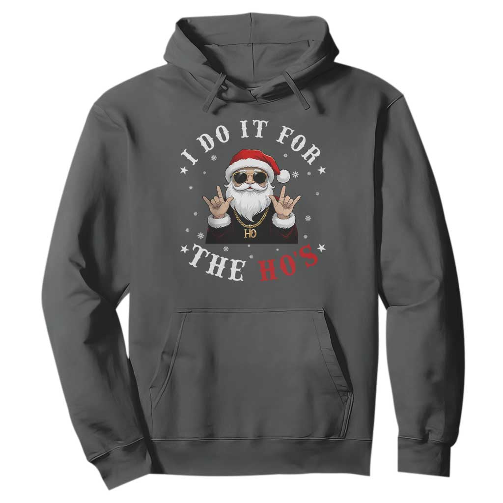 Funny Santa Christmas Hoodie I Do It For The Ho's Rude Xmas TS10 Dark Heather Print Your Wear