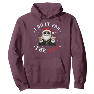 Funny Santa Christmas Hoodie I Do It For The Ho's Rude Xmas TS10 Maroon Print Your Wear