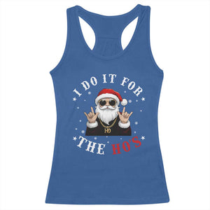 Funny Santa Christmas Racerback Tank Top I Do It For The Ho's Rude Xmas TS10 Royal Blue Print Your Wear