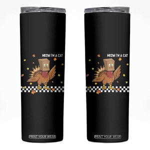 Turkey Cat Skinny Tumbler Funny Thanksgiving Meow TS10 Black Print Your Wear