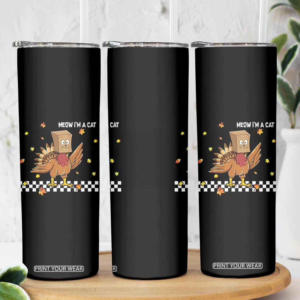Turkey Cat Skinny Tumbler Funny Thanksgiving Meow TS10 Print Your Wear