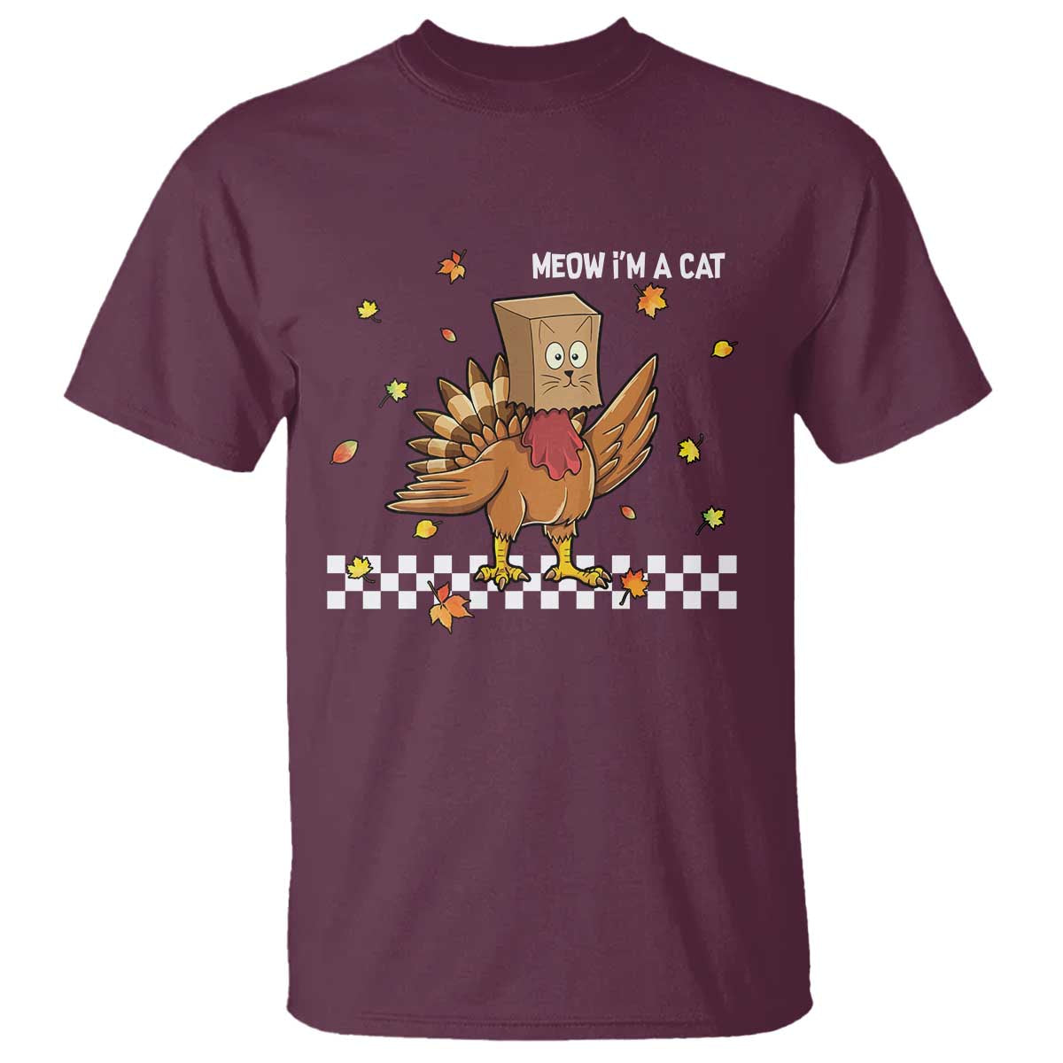 Turkey Cat T Shirt Funny Thanksgiving Meow TS10 Maroon Print Your Wear
