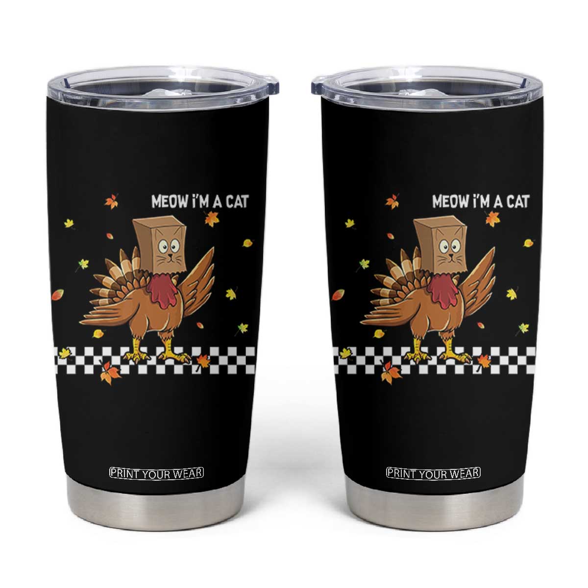 Turkey Cat Tumbler Cup Funny Thanksgiving Meow TS10 Black Print Your Wear