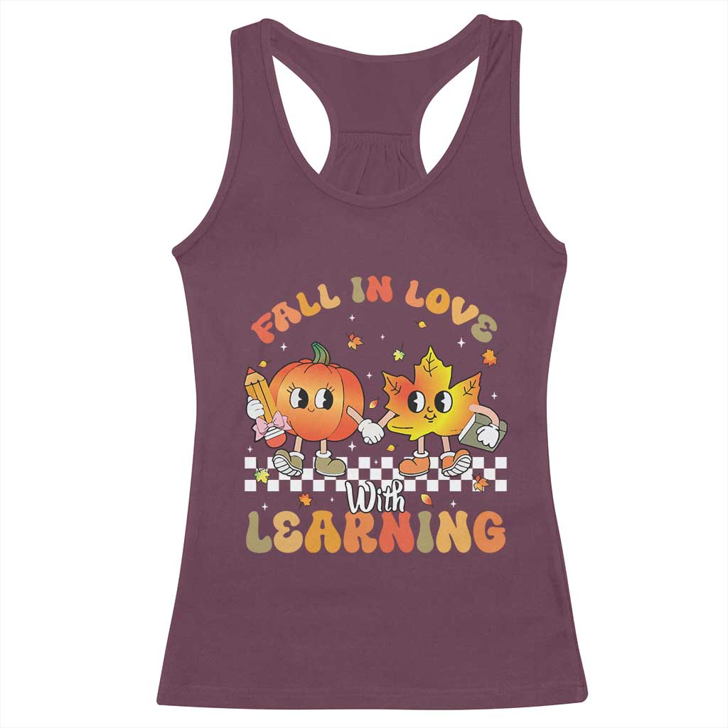 Autumn Teacher Racerback Tank Top Retro Fall In Love With Learning Thanksgiving Pumpkin TS10 Maroon Print Your Wear