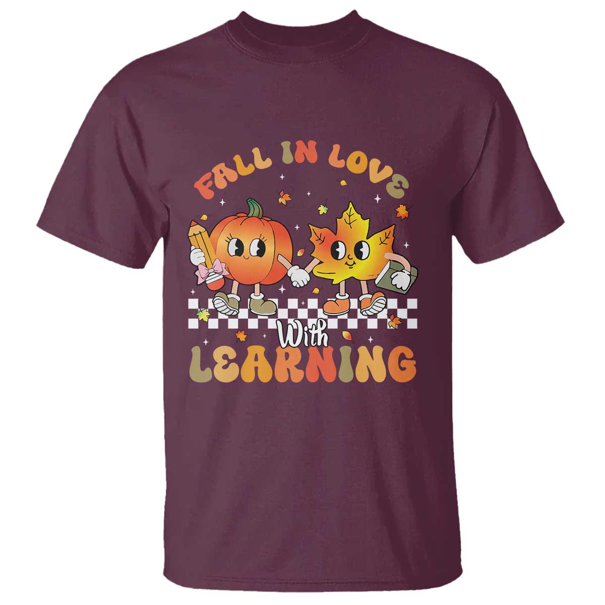 Autumn Teacher T Shirt Retro Fall In Love With Learning Thanksgiving Pumpkin TS10 Maroon Print Your Wear