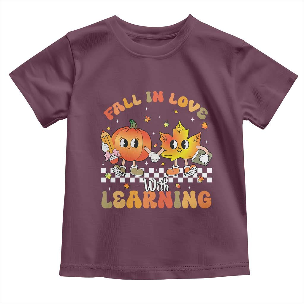 Autumn Teacher Toddler T Shirt Retro Fall In Love With Learning Thanksgiving Pumpkin TS10 Maroon Print Your Wear