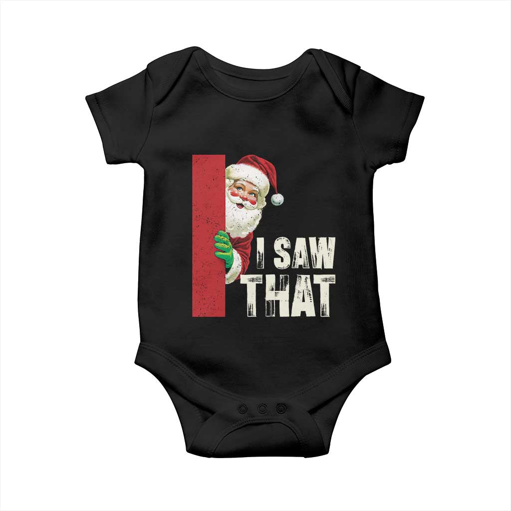 Funny Christmas Santa Baby Onesie I Saw That Vintage Retro Style TS10 Black Print Your Wear