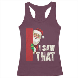 Funny Christmas Santa Racerback Tank Top I Saw That Vintage Retro Style TS10 Maroon Print Your Wear
