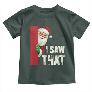 Funny Christmas Santa Toddler T Shirt I Saw That Vintage Retro Style TS10 Dark Forest Green Print Your Wear