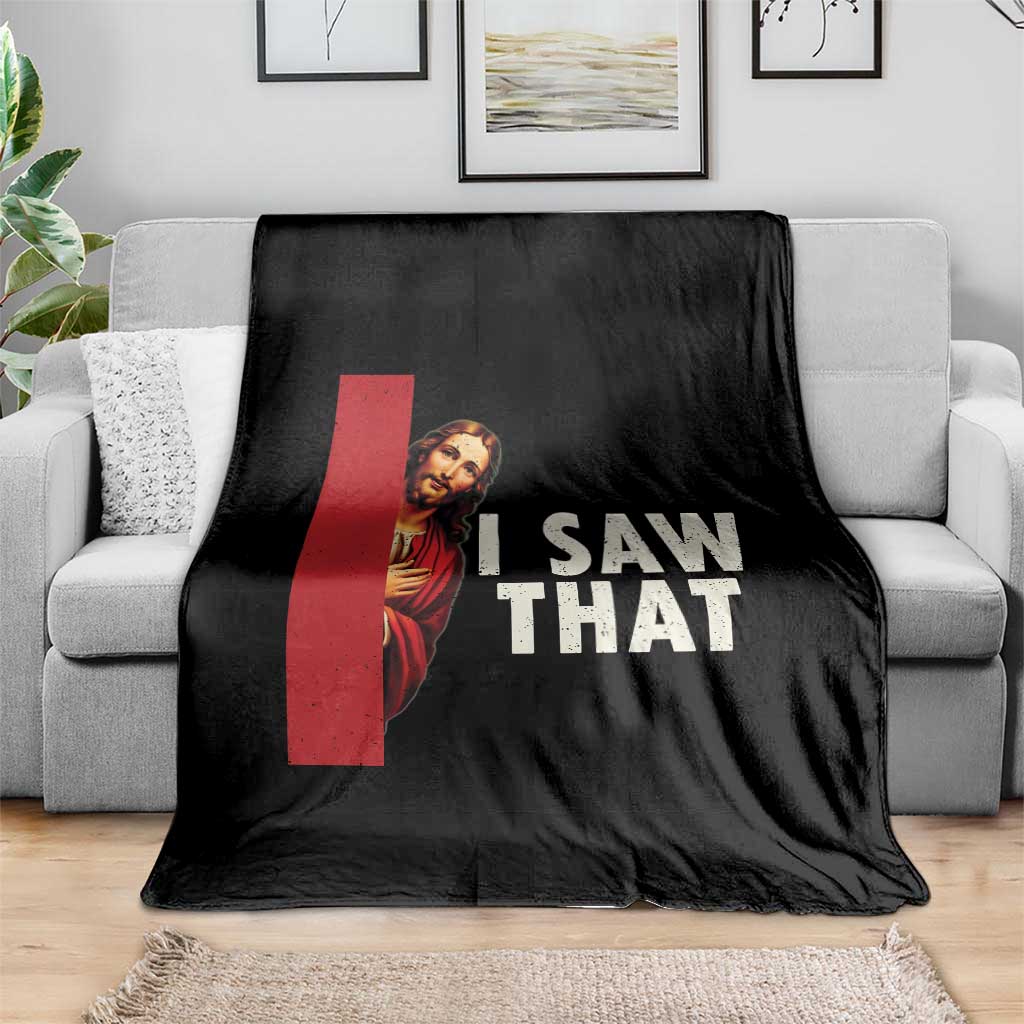 Funny Jesus I Saw That Throw Blanket Retro Christian Meme TS10 Print Your Wear
