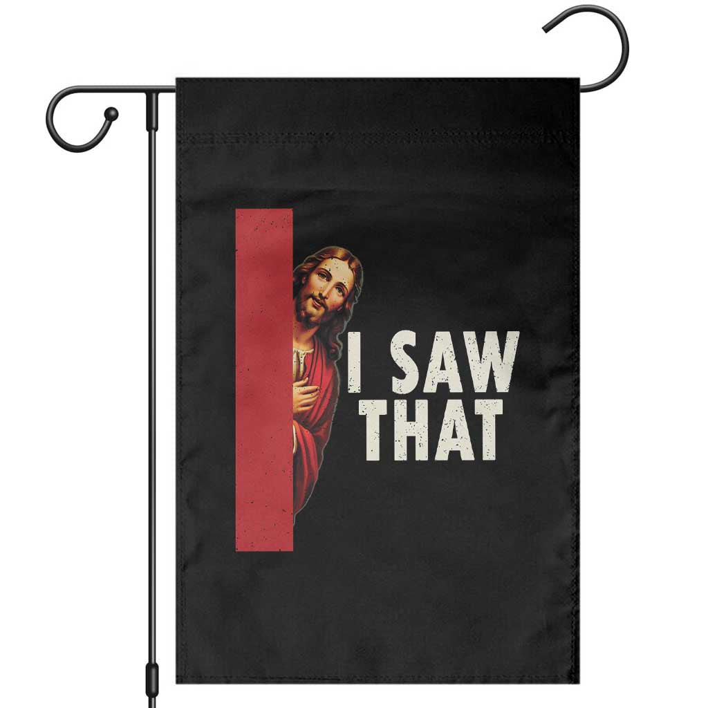 Funny Jesus I Saw That Garden Flag Retro Christian Meme TS10 Black Print Your Wear