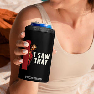 Funny Jesus I Saw That 4 in 1 Can Cooler Tumbler Retro Christian Meme TS10 Print Your Wear