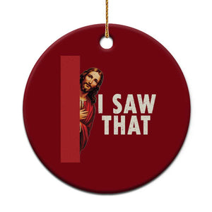 Funny Jesus I Saw That Ceramic Ornament Retro Christian Meme TS10 1pc Red Print Your Wear