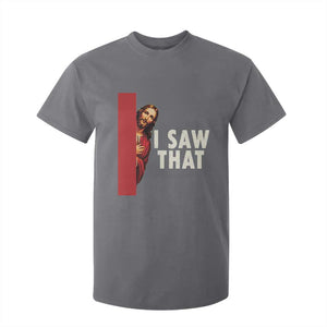 Funny Jesus I Saw That T Shirt For Kid Retro Christian Meme TS10 Charcoal Print Your Wear