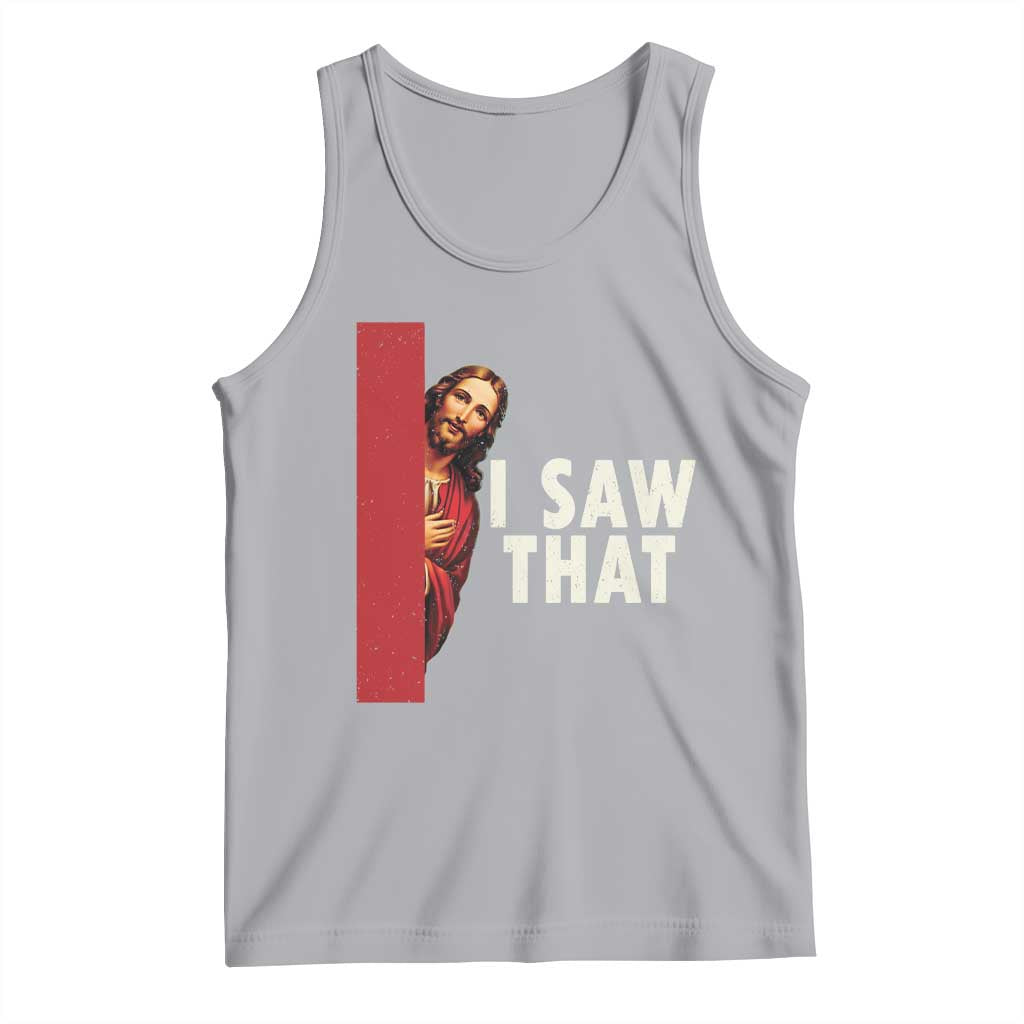 Funny Jesus I Saw That Tank Top Retro Christian Meme TS10 Athletic Heather Print Your Wear