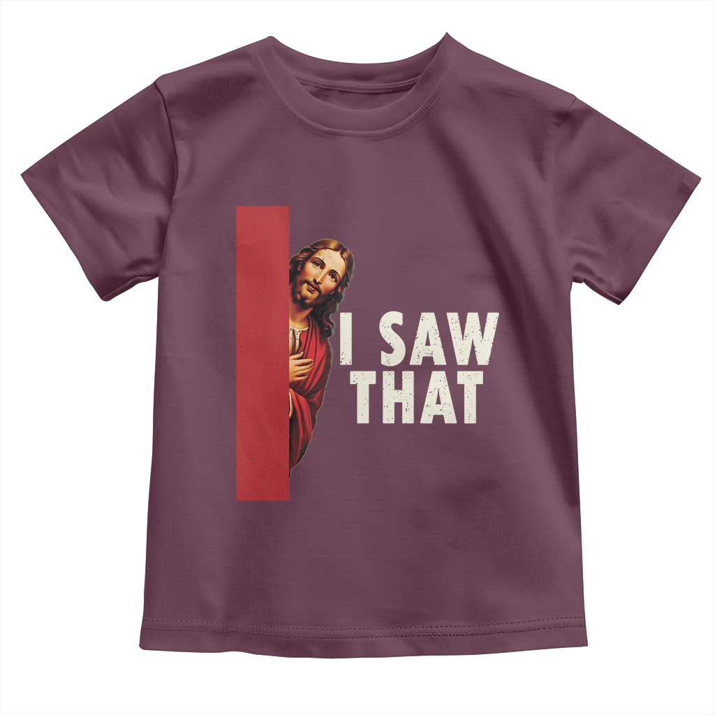 Funny Jesus I Saw That Toddler T Shirt Retro Christian Meme TS10 Maroon Print Your Wear