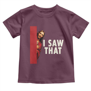 Funny Jesus I Saw That Toddler T Shirt Retro Christian Meme TS10 Maroon Print Your Wear