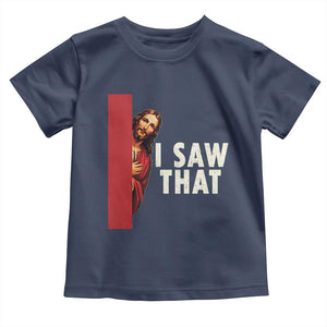 Funny Jesus I Saw That Toddler T Shirt Retro Christian Meme TS10 Navy Print Your Wear