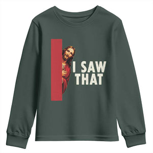 Funny Jesus I Saw That Youth Sweatshirt Retro Christian Meme TS10 Dark Forest Green Print Your Wear