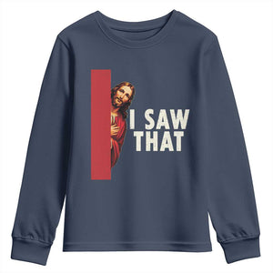 Funny Jesus I Saw That Youth Sweatshirt Retro Christian Meme TS10 Navy Print Your Wear