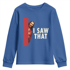 Funny Jesus I Saw That Youth Sweatshirt Retro Christian Meme TS10 Royal Blue Print Your Wear