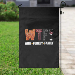 Funny Thanksgiving Garden Flag WTF Wine Turkey Family TS10 Print Your Wear