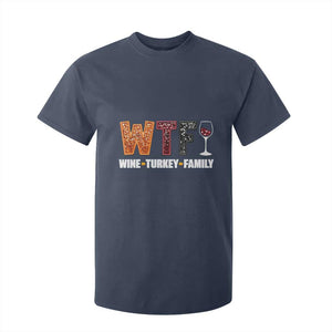 Funny Thanksgiving T Shirt For Kid WTF Wine Turkey Family TS10 Navy Print Your Wear