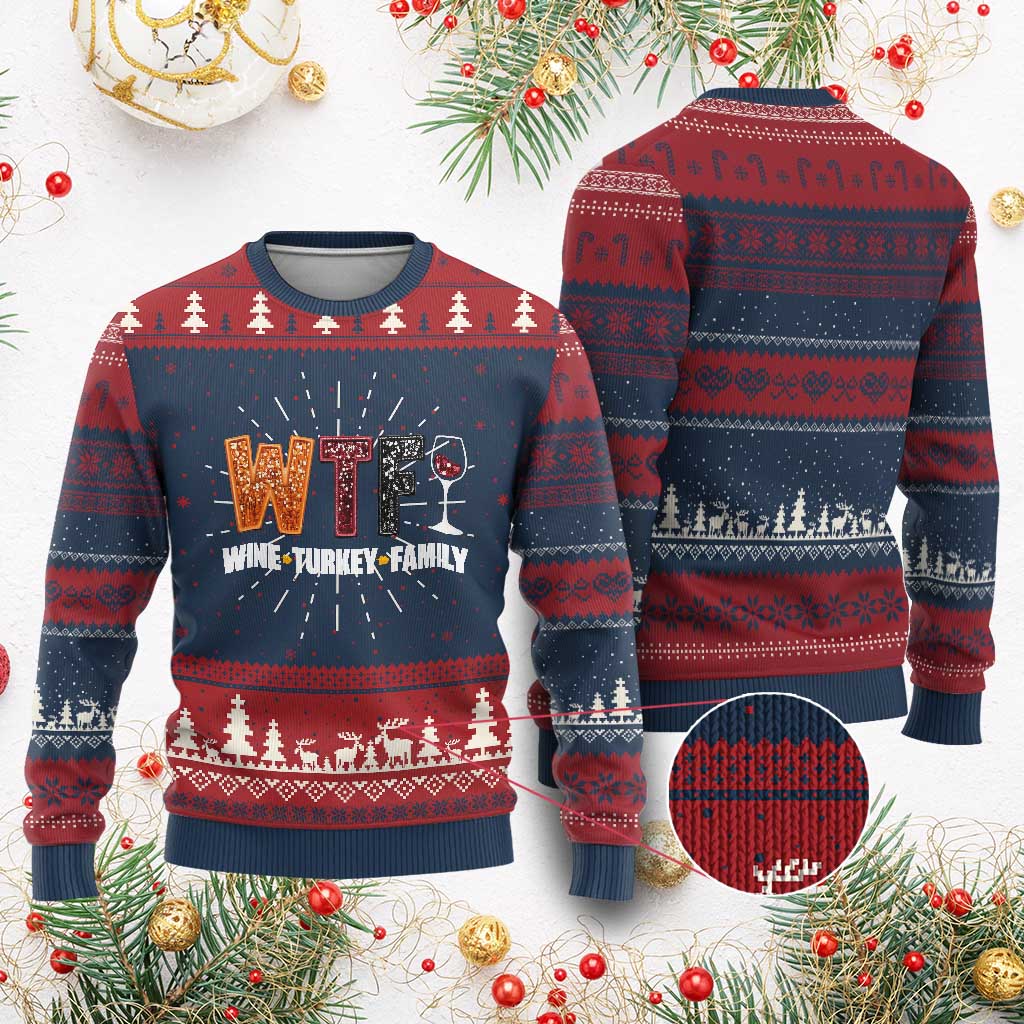 Funny Thanksgiving Knit Sweatshirt WTF Wine Turkey Family TS10 Burgundy Print Your Wear