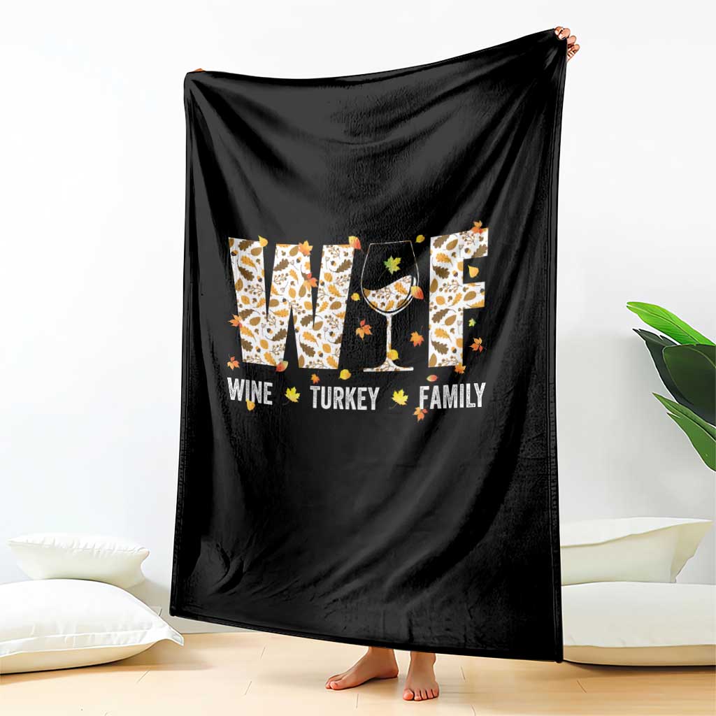Funny Thanksgiving Throw Blanket WTF Wine Turkey Family Family Dinner TS10 Print Your Wear