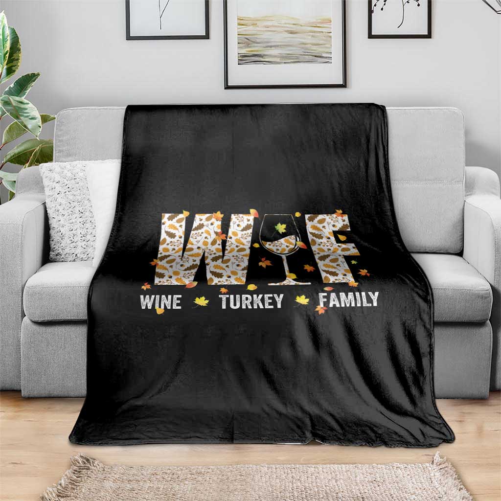 Funny Thanksgiving Throw Blanket WTF Wine Turkey Family Family Dinner TS10 Print Your Wear