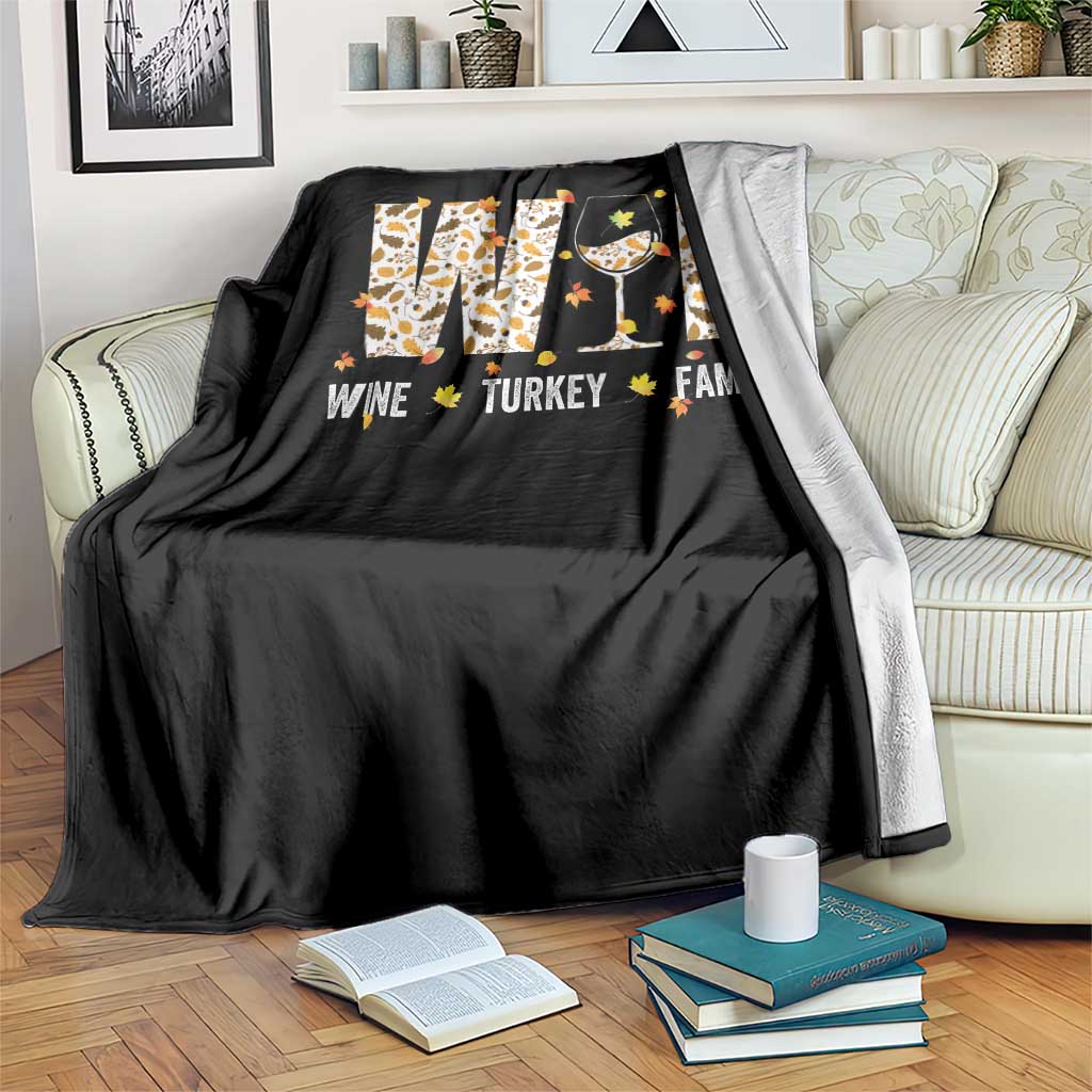 Funny Thanksgiving Throw Blanket WTF Wine Turkey Family Family Dinner TS10 Print Your Wear