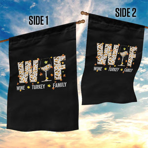 Funny Thanksgiving Garden Flag WTF Wine Turkey Family Family Dinner TS10 Print Your Wear