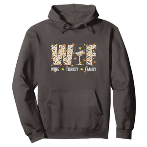 Funny Thanksgiving Hoodie WTF Wine Turkey Family Family Dinner TS10 Dark Chocolate Print Your Wear