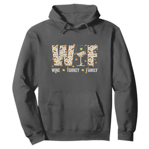 Funny Thanksgiving Hoodie WTF Wine Turkey Family Family Dinner TS10 Dark Heather Print Your Wear
