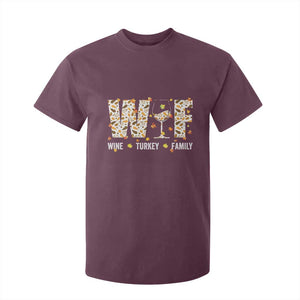Funny Thanksgiving T Shirt For Kid WTF Wine Turkey Family Family Dinner TS10 Maroon Print Your Wear